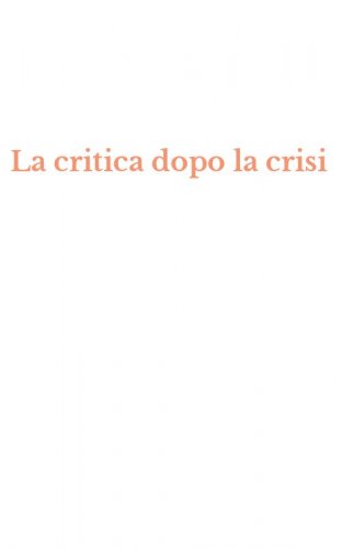 La critica dopo la crisi