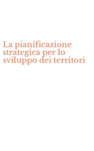 La pianificazione strategica per lo sviluppo dei territori