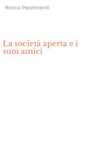 La societ&agrave; aperta e i suoi amici