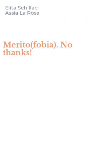 Merito(fobia). No thanks!