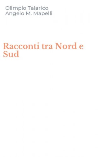 Racconti tra Nord e Sud