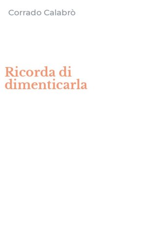 Ricorda di dimenticarla