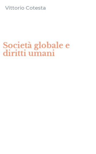 Societ&agrave; globale e diritti umani