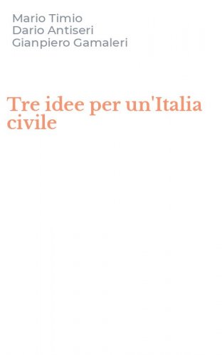 Tre idee per un'Italia civile