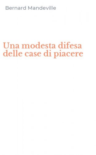 Una modesta difesa delle case di piacere