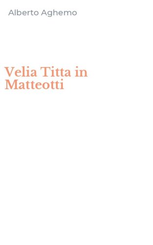 Velia Titta in Matteotti