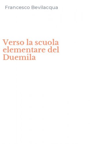 Verso la scuola elementare del Duemila