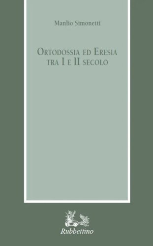 Ortodossia ed eresia tra I e II secolo
