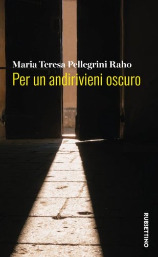 Per un andirivieni oscuro