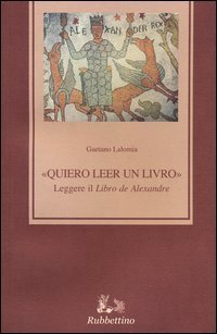 &laquo;Quiero leer un livro&raquo; leggere il &laquo;Libro de Alexandre&raquo;