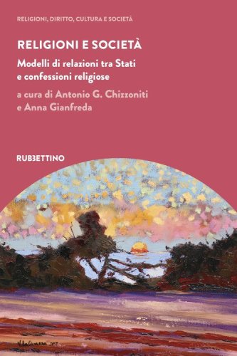 Religioni e societ&agrave;. Modelli di relazioni tra Stati e confessioni religiose