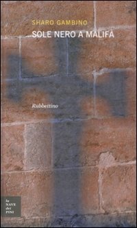 Sole nero a Malif&agrave;