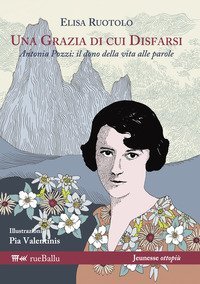 Una grazia di cui disfarsi. Antonio Pozzi il dono della vita alle parole