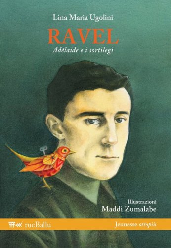 Ravel, Ad&eacute;la&iuml;de e i sortilegi