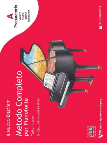 Il nuovo Bastien. Metodo completo per pianoforte. Tutto in uno. Preparatorio A: introduzione a tutta la tastiera