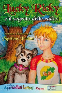 Lucky Ricky e il segreto delle radici