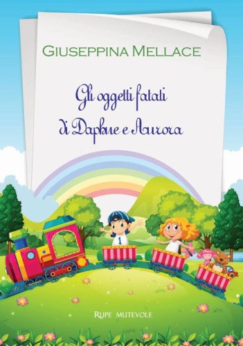Gli oggetti fatati di Daphne e Aurora