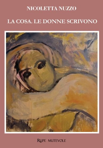 La cosa. Le donne scrivono