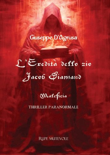L'eredit&agrave; dello zio Jacob Diamand. Maleficia