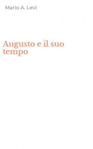 Augusto e il suo tempo