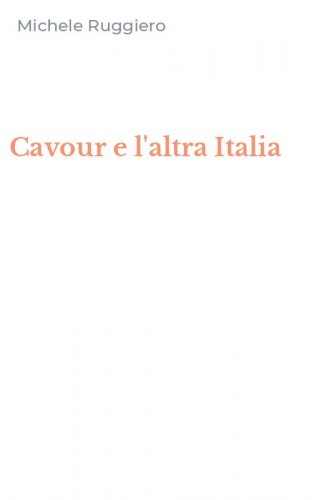 Cavour e l'altra Italia