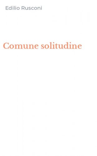 Comune solitudine