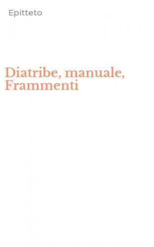 Diatribe, manuale, Frammenti