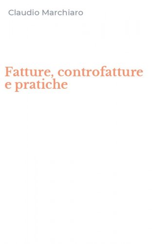 Fatture, controfatture e pratiche