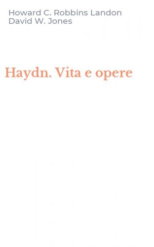 Haydn. Vita e opere