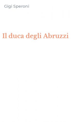 Il duca degli Abruzzi