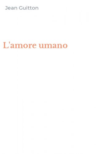 L'amore umano