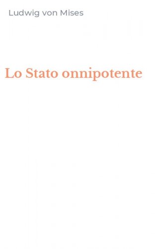 Lo Stato onnipotente