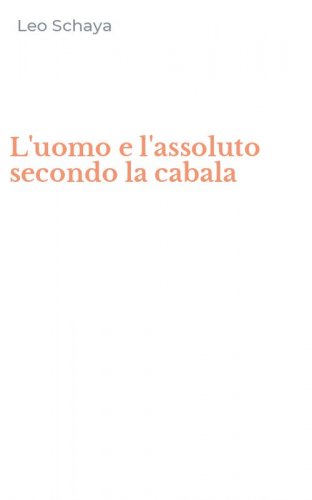 L'uomo e l'assoluto secondo la cabala