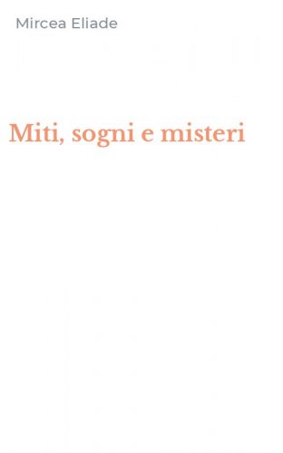 Miti, sogni e misteri