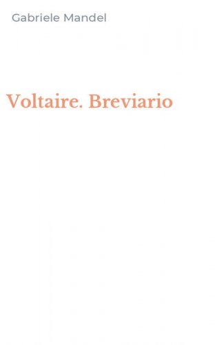 Voltaire. Breviario