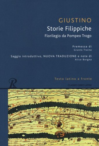 Storie filippiche. Epitome da Pompeo Trogo. Testo latino a fronte