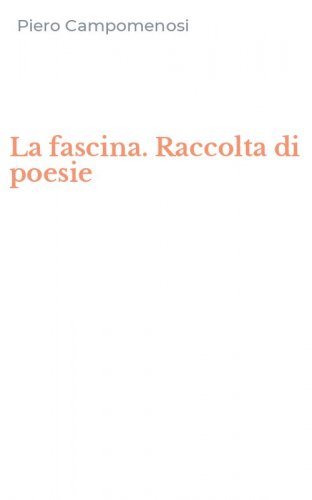 La fascina. Raccolta di poesie