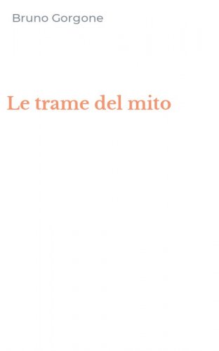 Le trame del mito