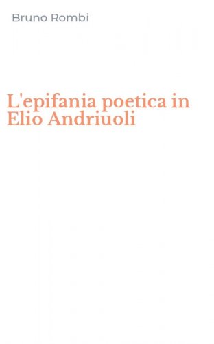 L'epifania poetica in Elio Andriuoli
