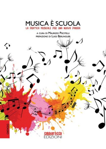 Musica &egrave; scuola. La pratica musicale per una nuova paideia
