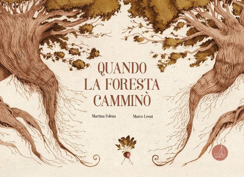 Quando la foresta cammin&ograve;