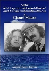 Aiuto! Mi si &egrave; aperto il rubinetto dell'anima! CD-Audio