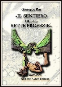 &laquo;Il sentiero delle sette profezie&raquo;