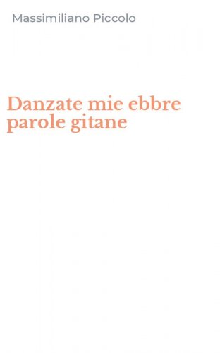 Danzate mie ebbre parole gitane