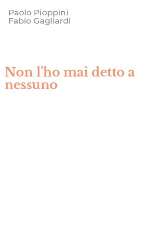 Non l'ho mai detto a nessuno