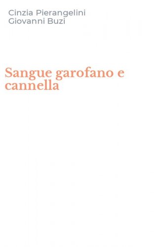 Sangue garofano e cannella