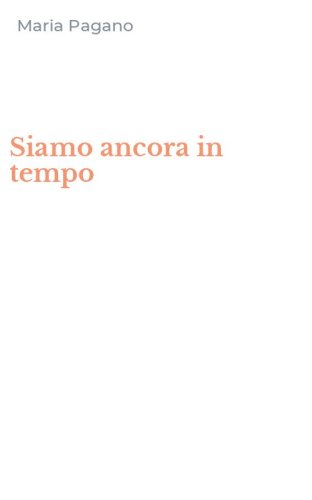 Siamo ancora in tempo