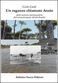 Un ragazzo chiamato &laquo;Anzio&raquo;