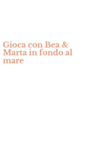 Gioca con Bea & Marta in fondo al mare