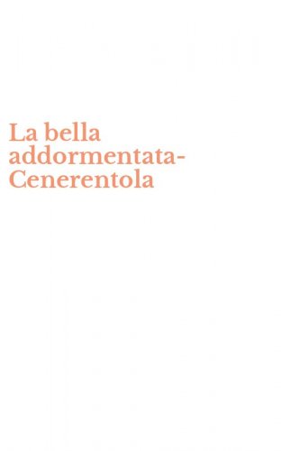 La bella addormentata-Cenerentola